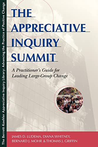 Beispielbild fr The Appreciative Inquiry Summit: A Practitioner's Guide for Leading Large-Group Change zum Verkauf von SecondSale