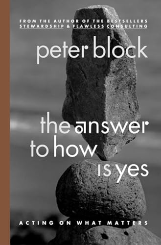 Beispielbild fr The Answer to How Is Yes: Acting on What Matters zum Verkauf von SecondSale