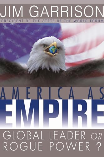 Stock image for America As Empire : Global Leader or Rogue Power? for sale by Better World Books: West