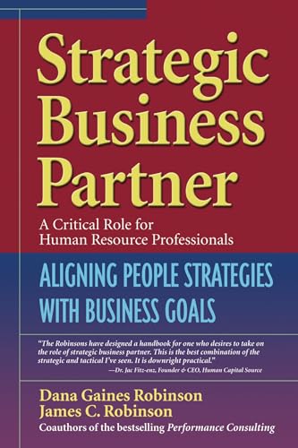 Imagen de archivo de Strategic Business Partner: Aligning People Strategies with Business Goals a la venta por SecondSale