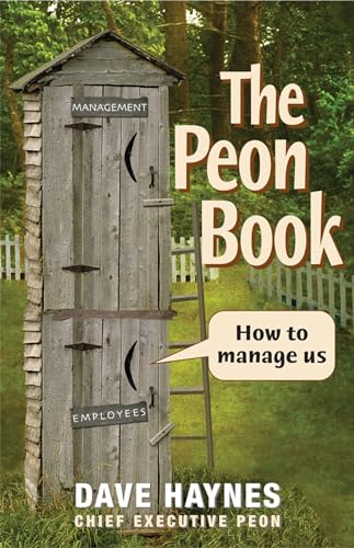 Stock image for The Peon Book: How to Manage Us for sale by Ergodebooks