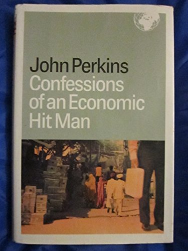 Beispielbild fr Confessions of an Economic Hit Man zum Verkauf von Better World Books