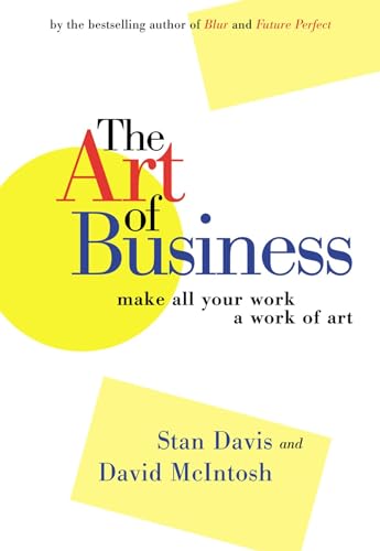 Beispielbild fr The Art of Business : Make All Your Work a Work of Art zum Verkauf von Better World Books