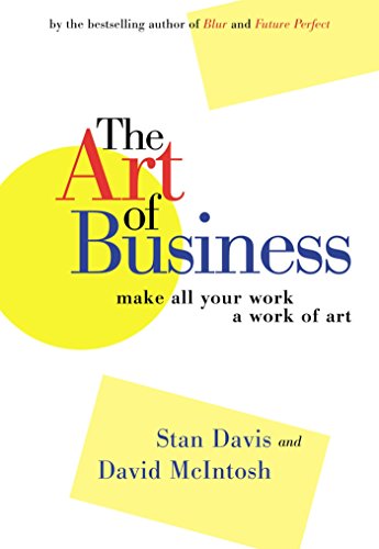 Stock image for The Art of Business : Make All Your Work a Work of Art for sale by Better World Books