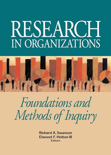 Imagen de archivo de Research in Organizations : Foundations and Methods of Inquiry a la venta por Better World Books