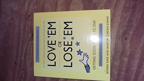 Imagen de archivo de Love 'Em or Lose 'Em: Getting Good People to Stay (3rd Edition) a la venta por Orion Tech