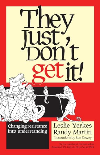 Imagen de archivo de They Just Don't Get It! : Changing Resistance into Understanding a la venta por Better World Books