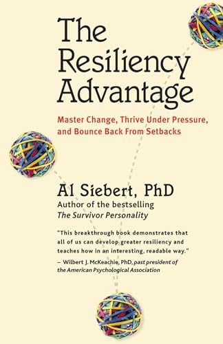 Beispielbild fr The Resiliency Advantage : Master Change, Thrive under Pressure, and Bounce Back from Setbacks zum Verkauf von Better World Books