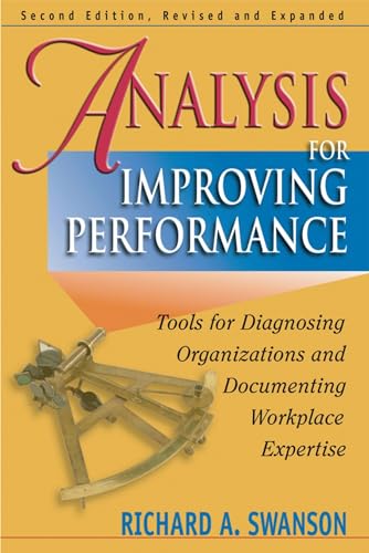 Stock image for Analysis for Improving Performance: Tools for Diagnosing Organizations & Documenting Workplace Expertise for sale by ThriftBooks-Atlanta