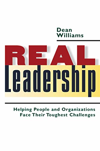 9781576753439: Real Leadership: Helping People and Organizations Face Their Toughest Challenges