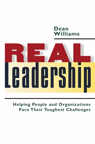 Stock image for Real Leadership: Helping People and Organizations Face Their Toug for sale by Hawking Books
