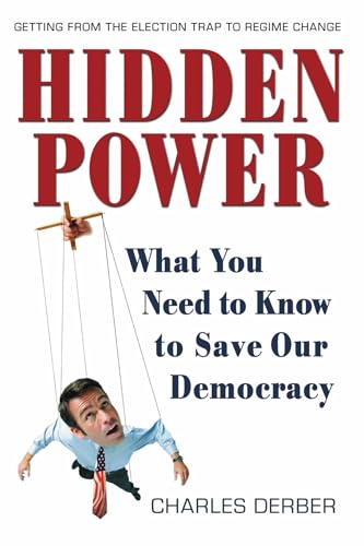 Beispielbild fr Hidden Power: What You Need to Know to Save Our Democracy zum Verkauf von Wonder Book