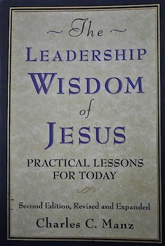 Beispielbild fr The Leadership Wisdom of Jesus: Practical Lessons for Today zum Verkauf von Front Cover Books