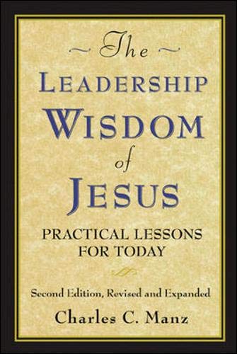 Stock image for The Leadership Wisdom of Jesus: Practical Lessons for Today for sale by Front Cover Books