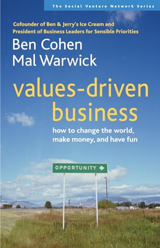 Imagen de archivo de Values-Driven Business: How to Change the World, Make Money, and Have Fun (SVN) a la venta por Wonder Book