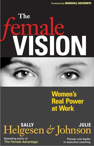 Stock image for The Female Vision: Women's Real Power at Work for sale by SecondSale