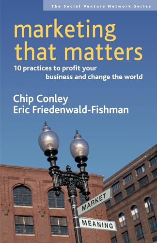 Stock image for Marketing That Matters: 10 Practices to Profit Your Business and Change the World (SVN) for sale by SecondSale