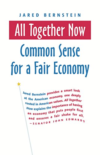 9781576753873: All Together Now: Common Sense for a Fair Economy (UK PROFESSIONAL BUSINESS Management / Business)