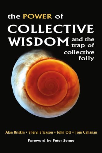 Beispielbild fr The Power of Collective Wisdom : And the Trap of Collective Folly zum Verkauf von Better World Books