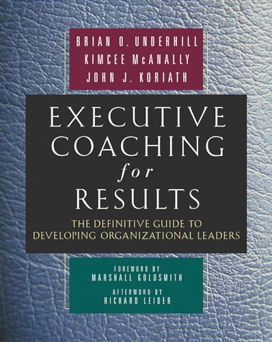 Beispielbild fr Executive Coaching for Results : The Definitive Guide to Developing Organizational Leaders zum Verkauf von Better World Books