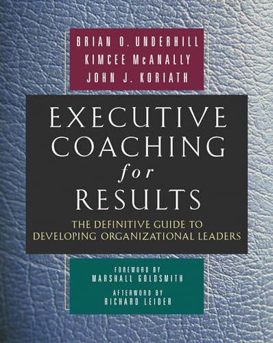 Imagen de archivo de Executive Coaching for Results: The Definitive Guide to Developing Organizational Leaders a la venta por ThriftBooks-Dallas