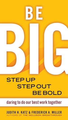 Beispielbild fr Be BIG: Step Up, Step Out, Be Bold zum Verkauf von Wonder Book