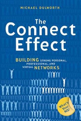 Beispielbild fr The Connect Effect: Building Strong Personal, Professional, and Virtual Networks (AGENCY/DISTRIBUTED) zum Verkauf von WorldofBooks
