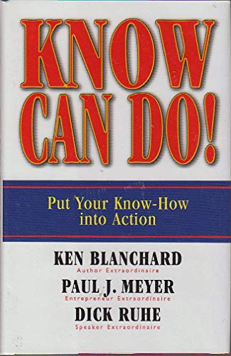 Beispielbild fr Know Can Do!: Put Your Know-How into Action zum Verkauf von SecondSale