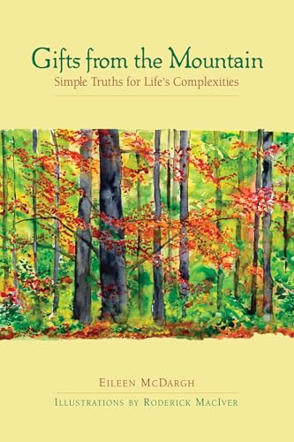 Imagen de archivo de Gifts from the Mountain: Simple Truths for Life's Complexities (AGENCY/DISTRIBUTED) a la venta por WorldofBooks