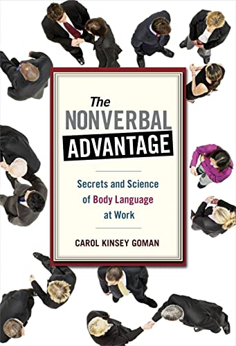 Imagen de archivo de The Nonverbal Advantage: Secrets and Science of Body Language at Work (Bk Business) a la venta por SecondSale