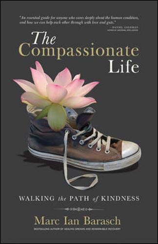 Stock image for The Compassionate Life: Walking the Path of Kindness for sale by Wonder Book