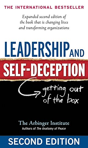 Imagen de archivo de Leadership and Self-Deception: Getting Out of the Box a la venta por Jenson Books Inc