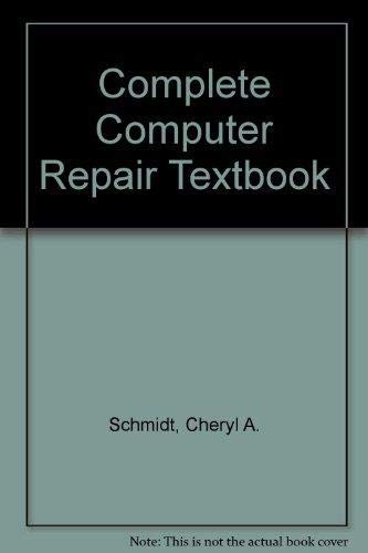 Imagen de archivo de The Complete Computer Repair Textbook a la venta por Irish Booksellers