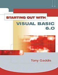 9781576760857: Starting Out with Visual Basic 6 (Gaddis Series)