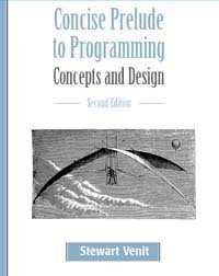 Stock image for Concise Prelude to Programming: Concepts and Design (2nd Edition) for sale by Wonder Book