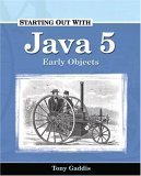 Stock image for Starting Out with Java 5: Early Objects for sale by ThriftBooks-Dallas