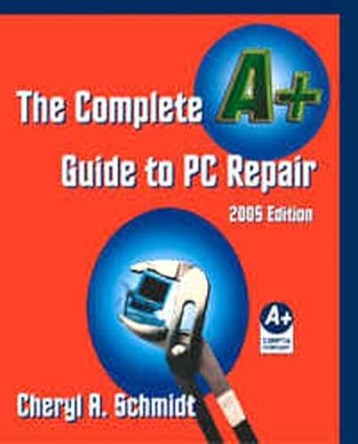 Imagen de archivo de Complete A+ Guide to PC Repair, The (3rd Edition) a la venta por Redux Books