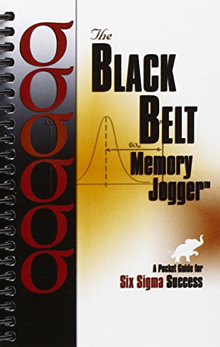 Beispielbild fr The Black Belt Memory Jogger : A Pocket Guide for Six Sigma Success zum Verkauf von Better World Books: West