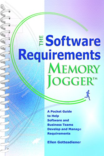 Imagen de archivo de The Software Requirements Memory Jogger: A Pocket Guide to Help Software And Business Teams Develop And Manage Requirements (Memory Jogger) a la venta por SecondSale