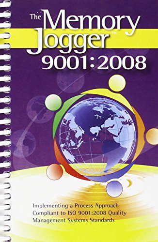 9781576811122: The Memory Jogger 9001:2008: Implementing a Process Approach Compliant to ISO 9001:2008 Quality Management Systems Standard