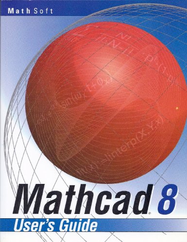 9781576820391: Title: Mathcad 8 Users Guide