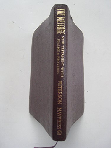 Imagen de archivo de The Message: New Testament With Psalms and Proverbs in Contemporary Language a la venta por Revaluation Books