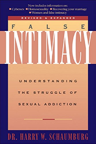 Stock image for False Intimacy: Understanding the Struggle of Sexual Addiction (LifeChange) for sale by Your Online Bookstore