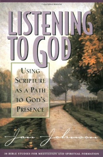 Beispielbild fr Listening to God: Using Scripture As a Path to God's Presence zum Verkauf von SecondSale