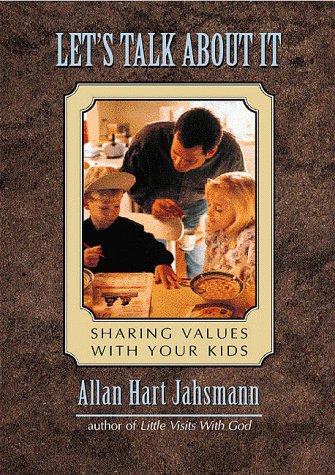 Stock image for Let's Talk About It: Sharing Values With Your Kids for sale by BooksRun