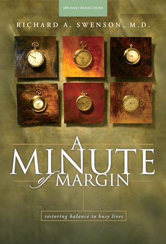 9781576830680: A Minute of Margin: Restoring Balance to Busy Lives - 180 Daily Reflections (Pilgrimage Growth Guide)
