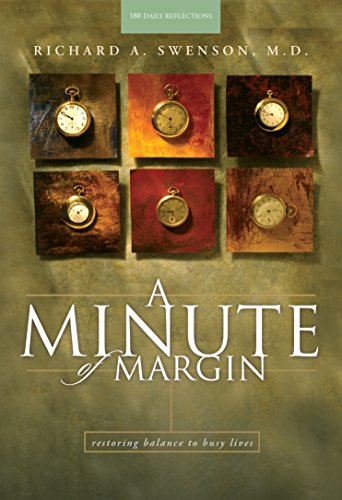 9781576830680: A Minute of Margin: Restoring Balance to Busy Lives - 180 Daily Reflections (Pilgrimage Growth Guide)