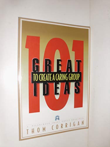 101 Great Ideas to Create a Caring Group