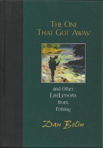 Imagen de archivo de The One That Got Away: And Other Life Lessons from Fishing a la venta por Orion Tech