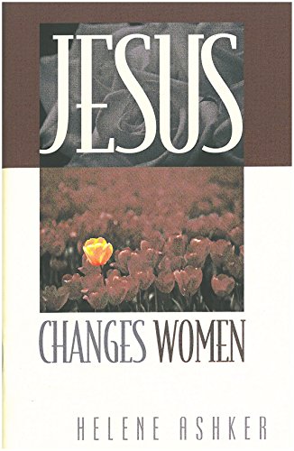 Beispielbild fr Jesus Changes Women zum Verkauf von ThriftBooks-Atlanta